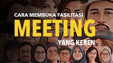 Kelas Kreatif 90 Cara Membuka Meeting Yang Keren Youtube