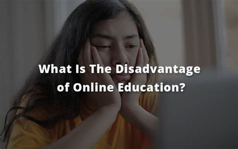 What Is The Disadvantage Of Online Education