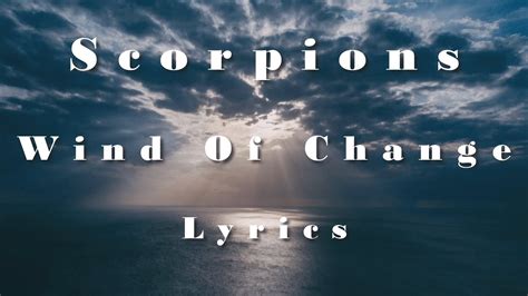 Scorpions Wind Of Change Lyrics FULL HD HQ Audio YouTube