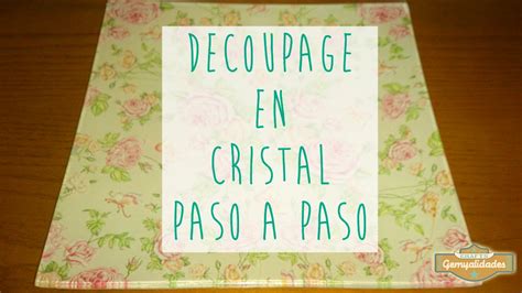 Decoupage Decorar Bandejas Y Platos De Cristal Youtube