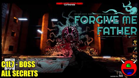 Forgive Me Father Early Access C1l7 Boss All Secrets Youtube