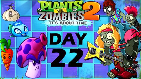 Plants Vs Zombies 2 Neon Mixtape Tour Side B Day 22 Walkthrough YouTube