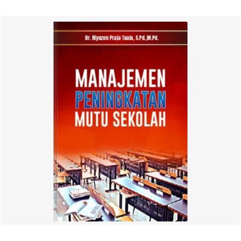 Jual Buku Manajemen Peningkatan Mutu Sekolah Shopee Indonesia