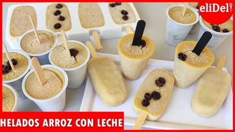 C Mo Hacer Helados De Arroz Con Leche Helados Econ Micos Youtube