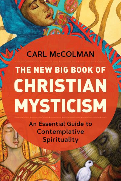 The New Big Book Of Christian Mysticism An Essential Guide To