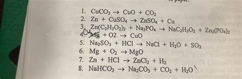 Solved CuCO3→CuO+CO2Zn+CuSO4→ZnSO4+Cu3Zn(C2H3O2)2+Na3PO4→NaC | Chegg.com
