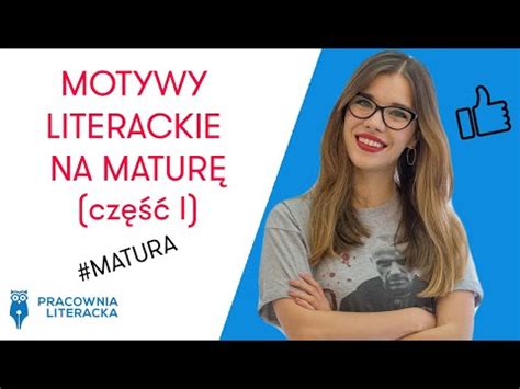 Motywy Literackie Na Matur Cz I Matura Matura Maturatobzdura