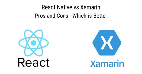 React Native Vs Xamarin Pros And Cons Which Is Better SpeedySense