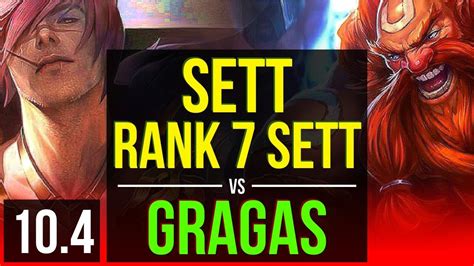 Sett Vs Gragas Top Rank 7 Sett 8 Solo Kills 2 Early Solo Kills