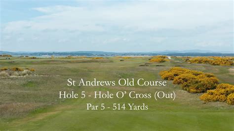 St Andrews Old Course Hole 5 Flyover Youtube