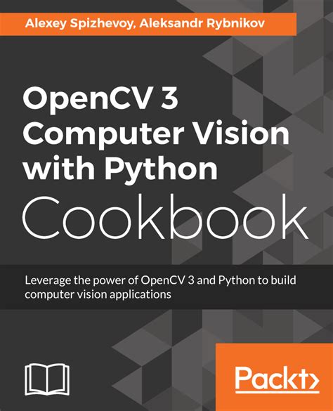 Opencv Computer Vision With Python Cookbook Ebook Data