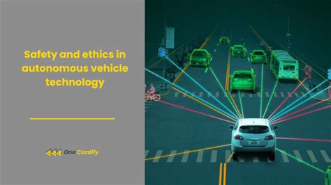 Safety And Ethics In Autonomous Vehicle Technology One Cardify