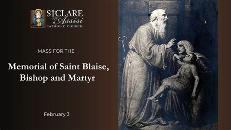 February 3 2025 Memorial Of Saint Blaise Bishop And Martyr Fr Tim