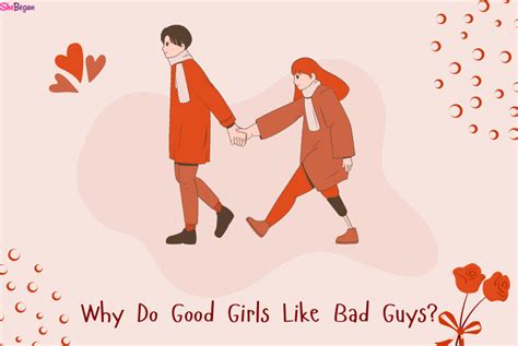 Why Do Good Girls Like Bad Guys 11 Fascinating Reasons