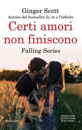 Certi Amori Non Finiscono Falling Series Di Ginger Scott Recensione