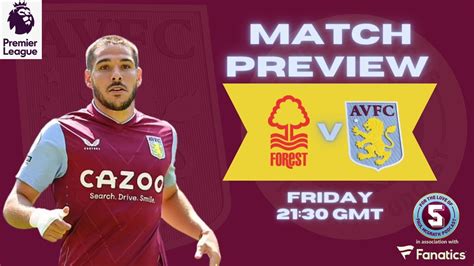 Match Preview Nottingham Forest Vs Aston Villa Youtube