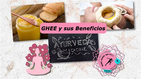 GHEE y sus beneficios en Ayúrveda YouTube