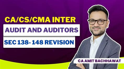 CA Inter Law Audit And Auditors Sec 138 148 Revision CA Amit