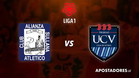 Alianza Atl Tico Vs C Sar Vallejo Fecha De La Liga Per