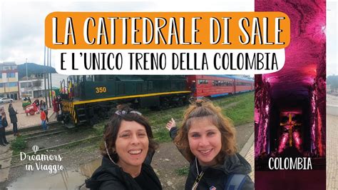 ZIPAQUIRÀ LA CATTEDRALE DI SALE la prima meraviglia con l unico treno