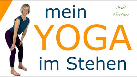 18 min mein Yoga im Stehen sanfte Bewegungsabläufe ohne Geräte