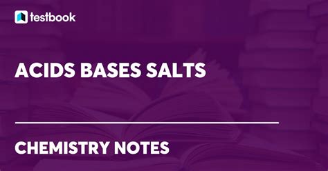 Acids Bases Salts Learn Definition Properties Classification