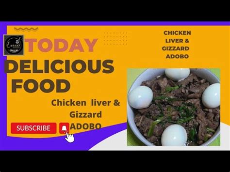 How To Cook Chicken Liver And Gizzard Adobo Eannaskitchen Youtube