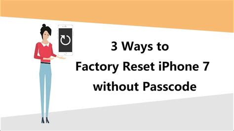 3 Ways To Factory Reset Iphone 7 Without Passcode Youtube