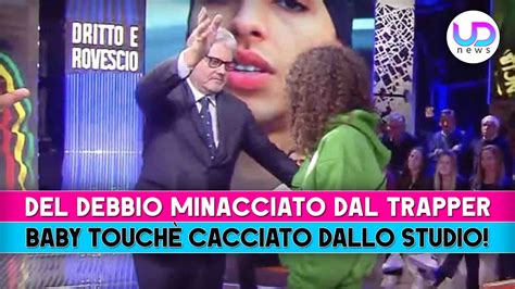 Del Debbio Minacciato Dal Trapper Baby Touchè Cacciato Dallo Studio