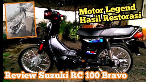 Review Sepeda Motor Suzuki Rc Bravo Motor Legend Menolak Punah