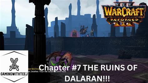 Warcraft Reforged Terror Of The Tides Chapter 7 The Ruins Of