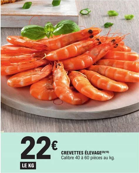 Promo CREVETTES ÉLEVAGE 8 10 chez E Leclerc