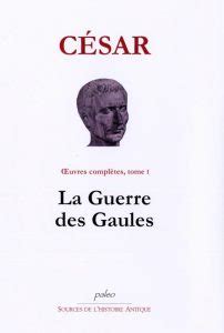 Jules Cesar La Guerre Des Gaules Odeum