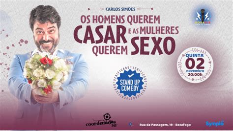 Carlo Simoes Os Homens Querem Casar E As Mulheres Querem Sexo Bora