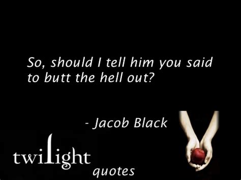 Twilight quotes - Jacob Black Fan Art (32942237) - Fanpop