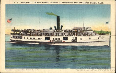 S S Nantasket Rowes Wharf Massachusetts Boats Ships