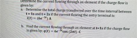 Solved Determine The Current Flowing Through An Element If Chegg