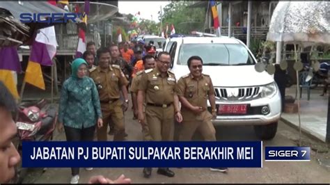 Jabatan Pj Bupati Sulpakar Berakhir Mei Youtube