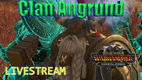 Total War Warhammer Clan Angrund Early Game Guide Ish Immortal