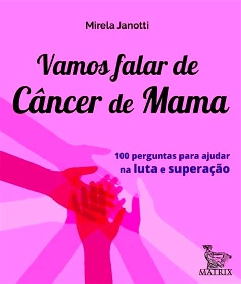 Vamos falar de câncer de mama HOSPITAIS BRASIL