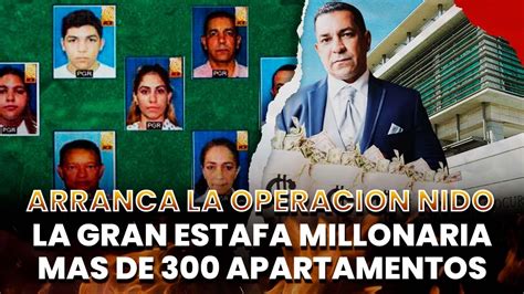 Operación Nido Entérate De Que Va Y La Gran Estafa Millonaria De Más De 300 Apartamentos En Rd