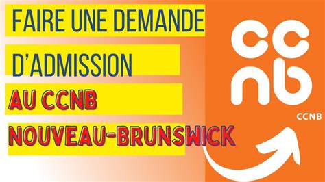 Comment Faire Une Demande D Admission En Ligne Decouvrez Le CCNB