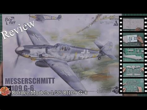 Review Border Models 1 35 Bf109 G 6 Review IModeler