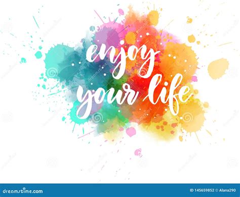 Enjoy Your Life Stock Vector Illustration Of Effect 145659852