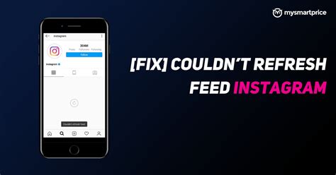 Couldn T Refresh Feed On Instagram Here S How To Fix It By Using