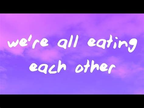 Juliet Ivy We Re All Eating Each Other Lyrics Youtube