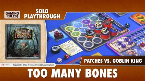 Too Many Bones Solo Playthrough Patches Vs Goblin King YouTube