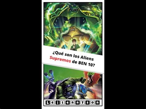 Qu Son Los Aliens Supremos De Ben Shorts Ben Omnitrix Youtube