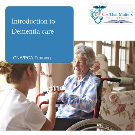 CNA PCA Introduction To Dementia Care CE That Matters