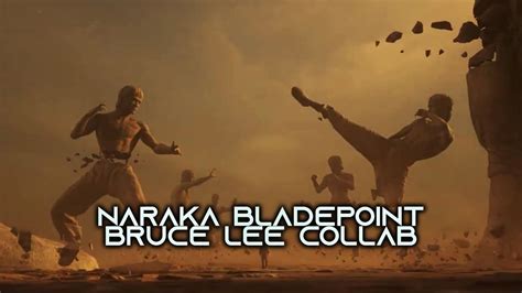 Naraka Bladepoint X Bruce Lee Collaboration Official Trailer YouTube